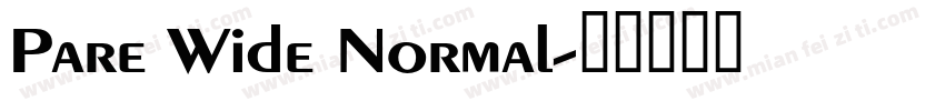 Pare Wide Normal字体转换